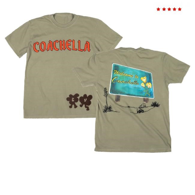 Coachella Merch Welcome To Coachella Shirt - New Good Shirt